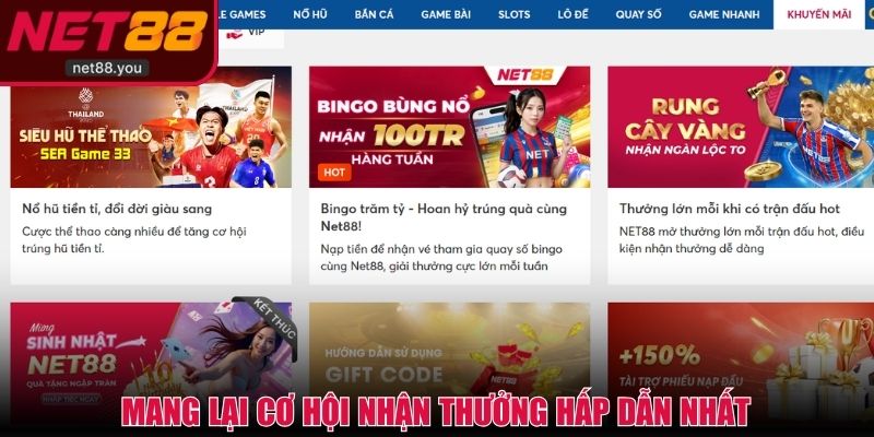 Khuyến mãi NET88 mang lại cơ hội nhận thưởng hấp dẫn nhất