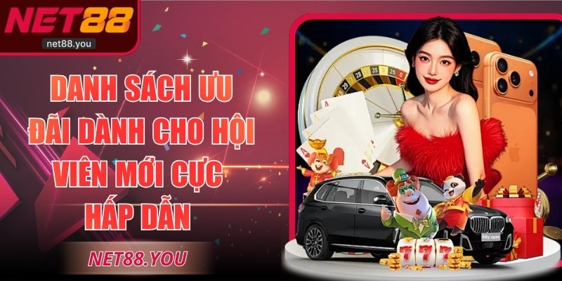 Danh sách ưu đãi dành cho hội viên mới cực hấp dẫn