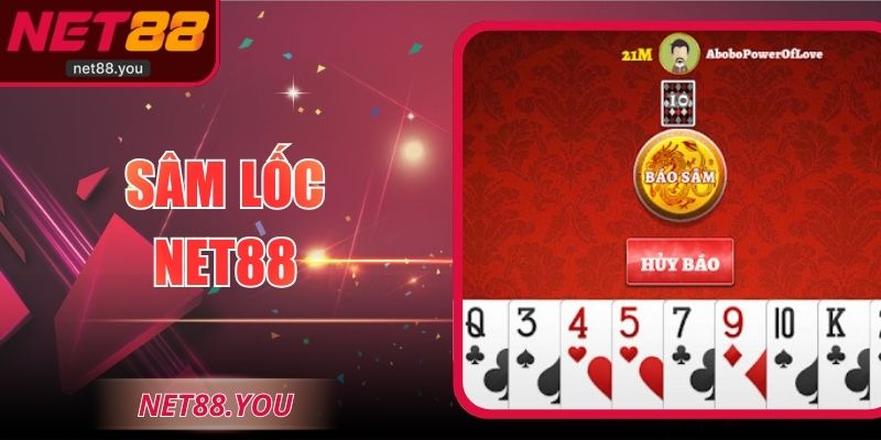 Sâm Lốc NET88 - Sân Chơi Sôi Động Kết Hợp Công Nghệ